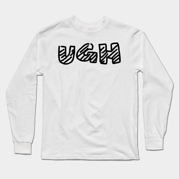 UGH Long Sleeve T-Shirt by YellowLion